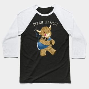 Scottish Highland Cow And Bagpipes Says Och Aye The Moo! Baseball T-Shirt